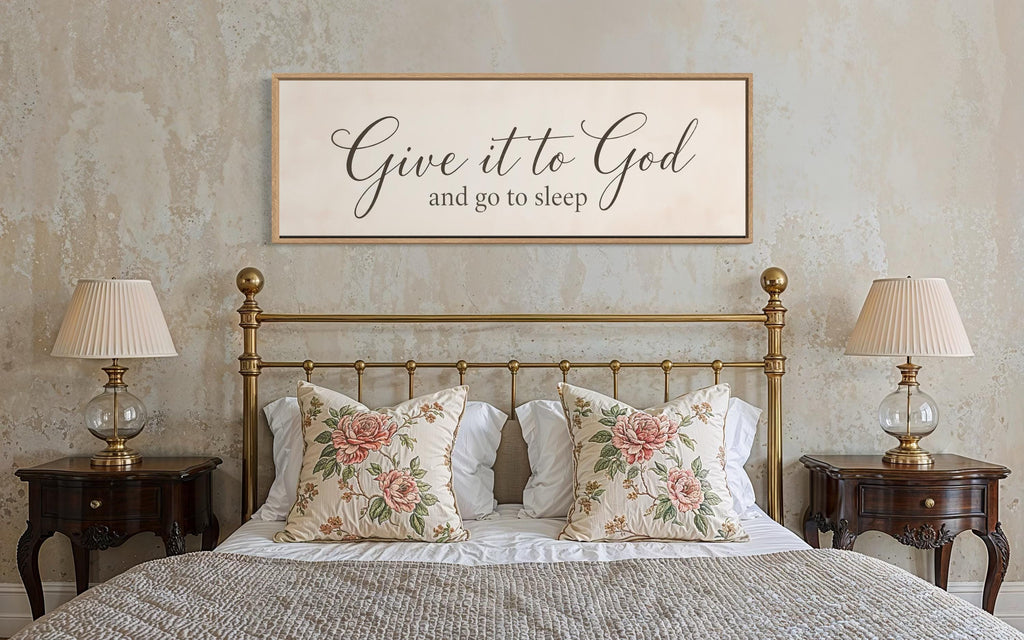 Give it to God and Go to Sleep Long Horizontal Sign