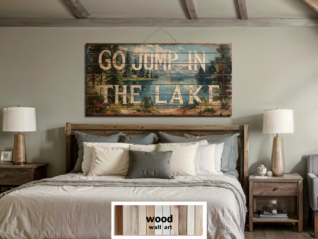 Go Jump In The Lake Distressed Wood Sign Wall Art