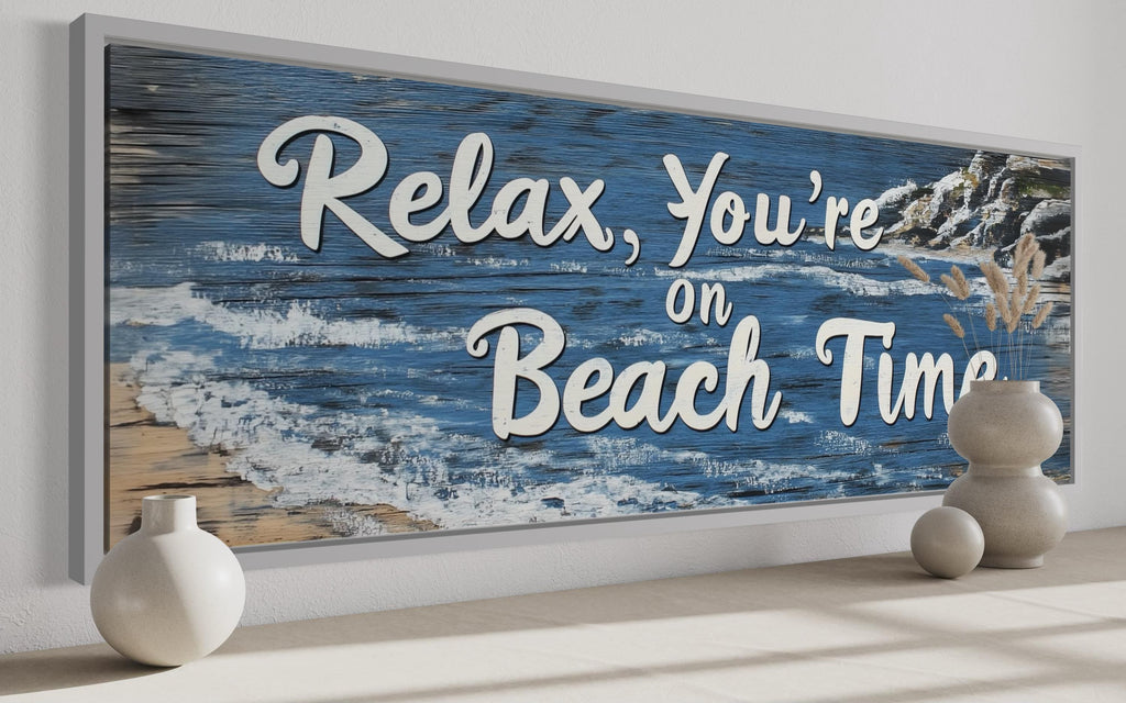 Relax You’re On Beach Time Long Horizontal  Rustic Sign Over Bed Coastal Wall Art