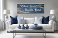 Relax You’re On Beach Time Long Horizontal  Rustic Sign Over Bed Coastal Wall Art